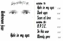 Unknown Fear (FRA) : Hate in My Eyes